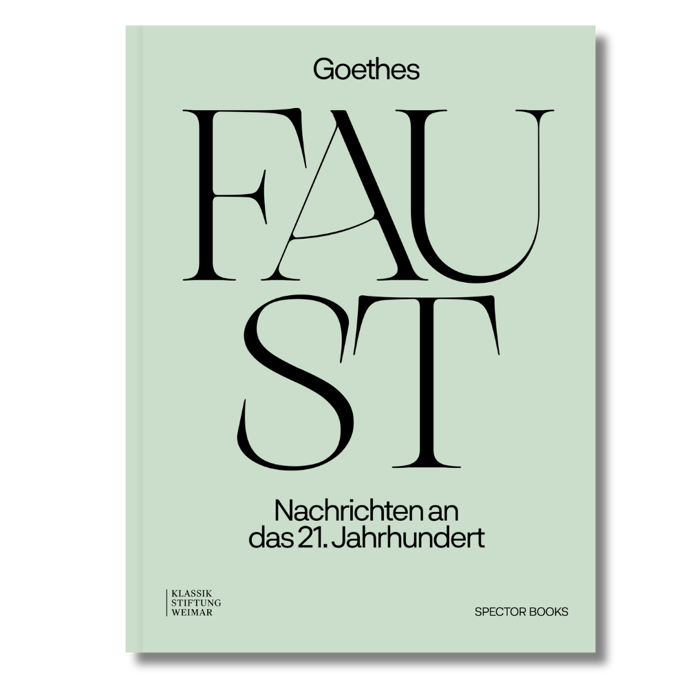 Goethes Faust Nachrichten an das 21. Jahrhundert