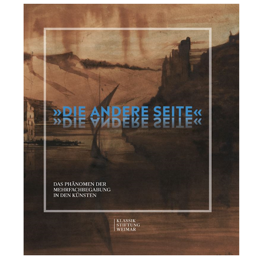 Katalog "Die andere Seite", Mehrfachbegabungen in der Kunst