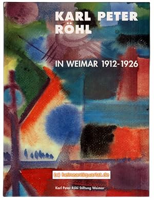 Karl Peter Röhl in Weimar 1912 - 1926