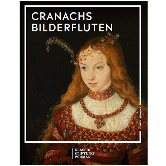 Buch, Cranachs Bilderfluten, Klassik Stiftung Weimar